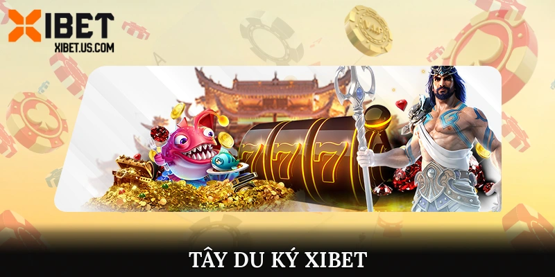 Tây du ký XIBET
